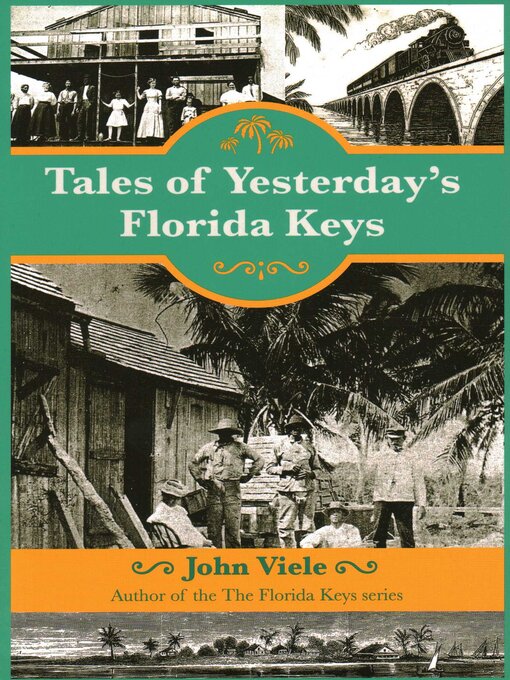 Title details for Tales of Yesterday's Florida Keys by John Viele - Available